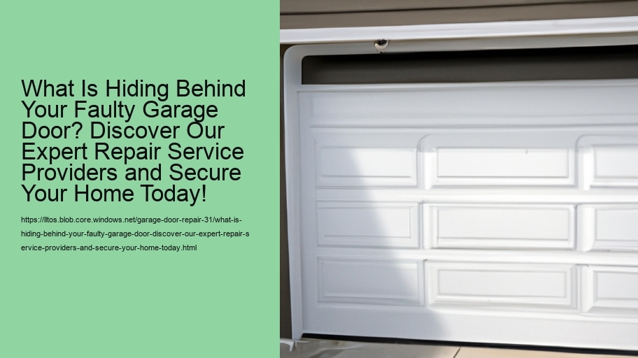 What Is Hiding Behind Your Faulty Garage Door? Discover Our Expert Repair Service Providers and Secure Your Home Today!